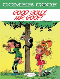 Gomer Goof Tome 9 : good golly, Mr Goof !