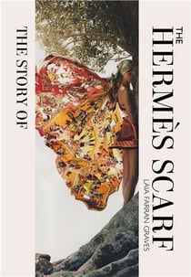 The story of the Hermès scarf