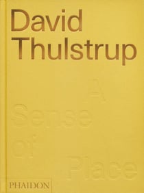 David Thulstrup : a sense of place