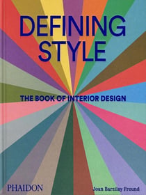 Defining Style : The Book of Interior Design