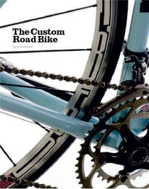 The custom road bike (hardback)