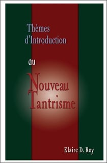 Thèmes d'Introduction au Nouveau Tantrisme