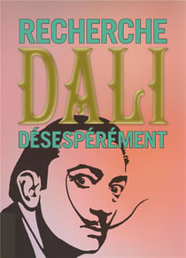 Recherche Dali désespérément