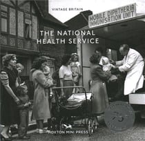 The national health service (book 13: vintage britain)