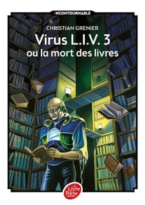 Virus L.I.V. 3 ou la mort des livres