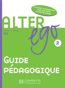 Alter ego 2 - méthode de français - niveau a2 - guide pédagogique