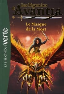 Les légendes d'Avantia Tome 1 - le masque de la mort