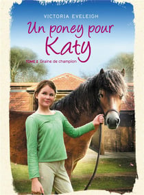 Un poney pour Katy t.2 - une ponette en or