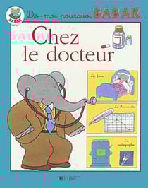 Dis-moi pourquoi babar - chez le docteur