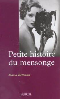Petite histoire du mensonge