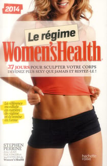 Le régime women's health - 27 jours pour sculpter votre corps