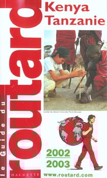 Guide du routard 2002 - kenya - tanzanie