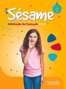 Sésame 1 - Livre de l'élève (A1.1) : Sésame 1 · Livre de l'élève