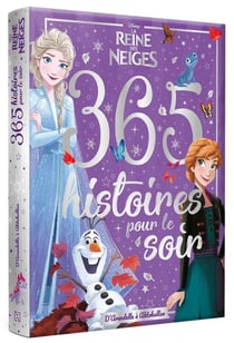 365 histoires pour le soir : La Reine des Neiges : 365 histoires pour le soir - d'Arendelle à Ahtohallan