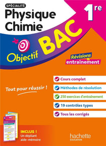 Objectif bac : Spécialité Physique Chimie - 1re - Révisions & entraînement