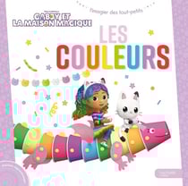 Gabby et la maison magique : L'imagier des tout-petits : Les couleurs