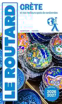 Guide du Routard : Crète et nos meilleurs spots de randonnées (édition 2026/2027)