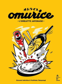 Omurice : l'omelette japonaise