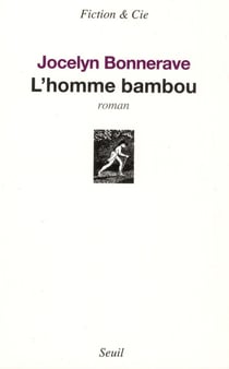 L'homme bambou
