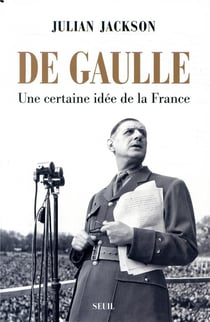De Gaulle - une certaine idée de la France