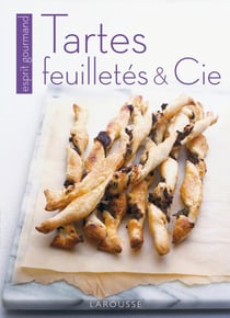 Tartes, feuilletés et Cie