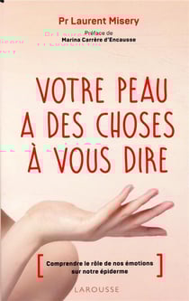 Votre peau a des choses à vous dire