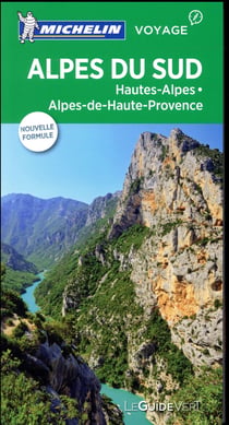 Le guide vert : Alpes du Sud