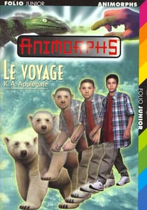 Animorphs t.25 - le voyage