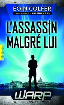 W.A.R.P. Tome 1 - l'assassin malgré lui