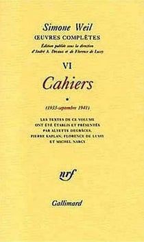 Oeuvres complètes Tome 6 - cahiers (1933-septembre 1941)
