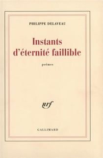 Instants d'éternité faillible