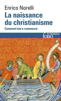 La naissance du christianisme - comment tout a commencé