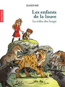 Les enfants de la louve Tome 1 : la tribu des loups