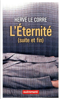 L'éternité (suite et fin)
