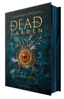 Dead garden Tome 2 : La Sentinelle