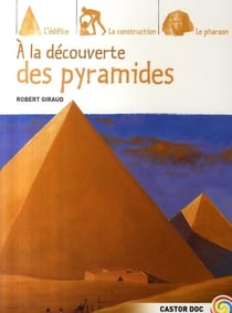 À la découverte des pyramides