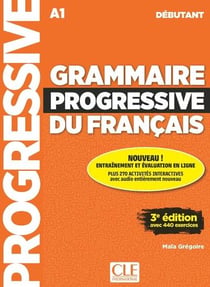 Grammaire progressive du français - Débutant - A1 (3e édition)