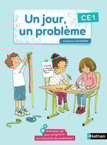 Un jour, un problème : CE1 : cahier de l'élève