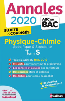 Annales ABC du bac - sujets & corrigés Tome 5 : physique-chimie - terminale S - spécifique & spécialité (édition 2020)