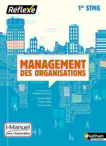 Management des organisations - 1ère - STMG - livre de l'élève + licence (édition 2016)