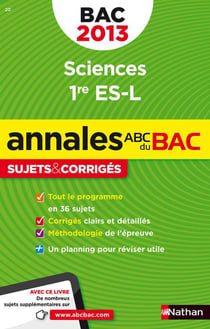 Annales ABC du bac - sujets & corrigés : sciences - 1ère ES, L (édition 2013)