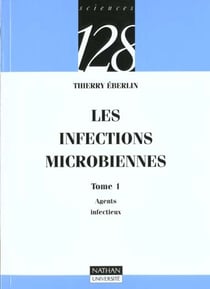 Les infections microbiennes t.1