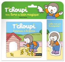T'choupi : surprises à la ferme
