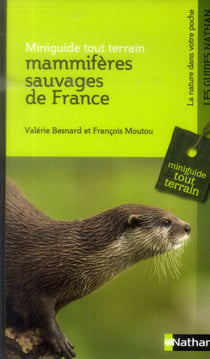 Miniguide tout terrain: mammifères sauvages de France