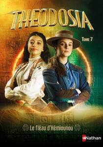 Theodosia T7: Le fléau d'Hemiounou