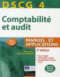 DSCG 4 - comptabilité et audit - manuel et applications (3e édition)