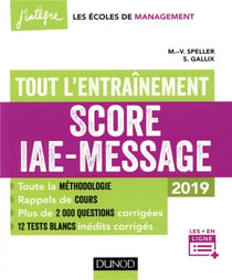 Score iae-message - tout l'entraînement - 12 tests blancs inédits - 2000 questions corrigée (édition 2019)