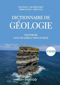 Dictionnaire de géologie - 5000 définitions - plus de 400 schémas et photos en couleur (9e édition)