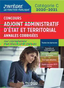 Concours adjoint administratif d'état et territorial - annales corrigées (édition 2020/2021)