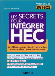 Les secrets pour intégrer HEC - 4e éd. - La référence pour réussir votre prépa